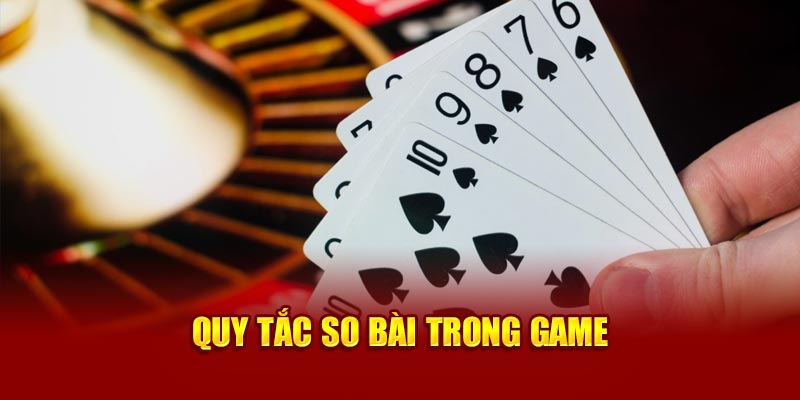 quy-tac-so-bai-trong-game